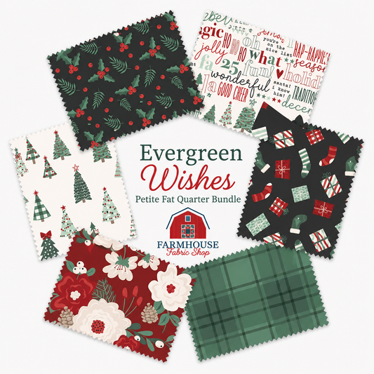 Evergreen Wishes Petite Fat Quarter Bundle | 6 Piece Bundle | 50% Deposit Preorder | Expected July 2026