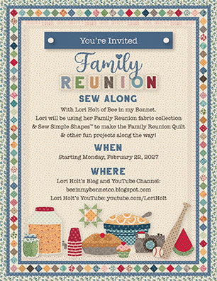 Family Reunion Sew Along Quilt Kit β Lori Holt β Includes Sew Simple Shapes β Riley Blake β February 2027 Sew Along β December 2026 Preorder β 50% Deposit