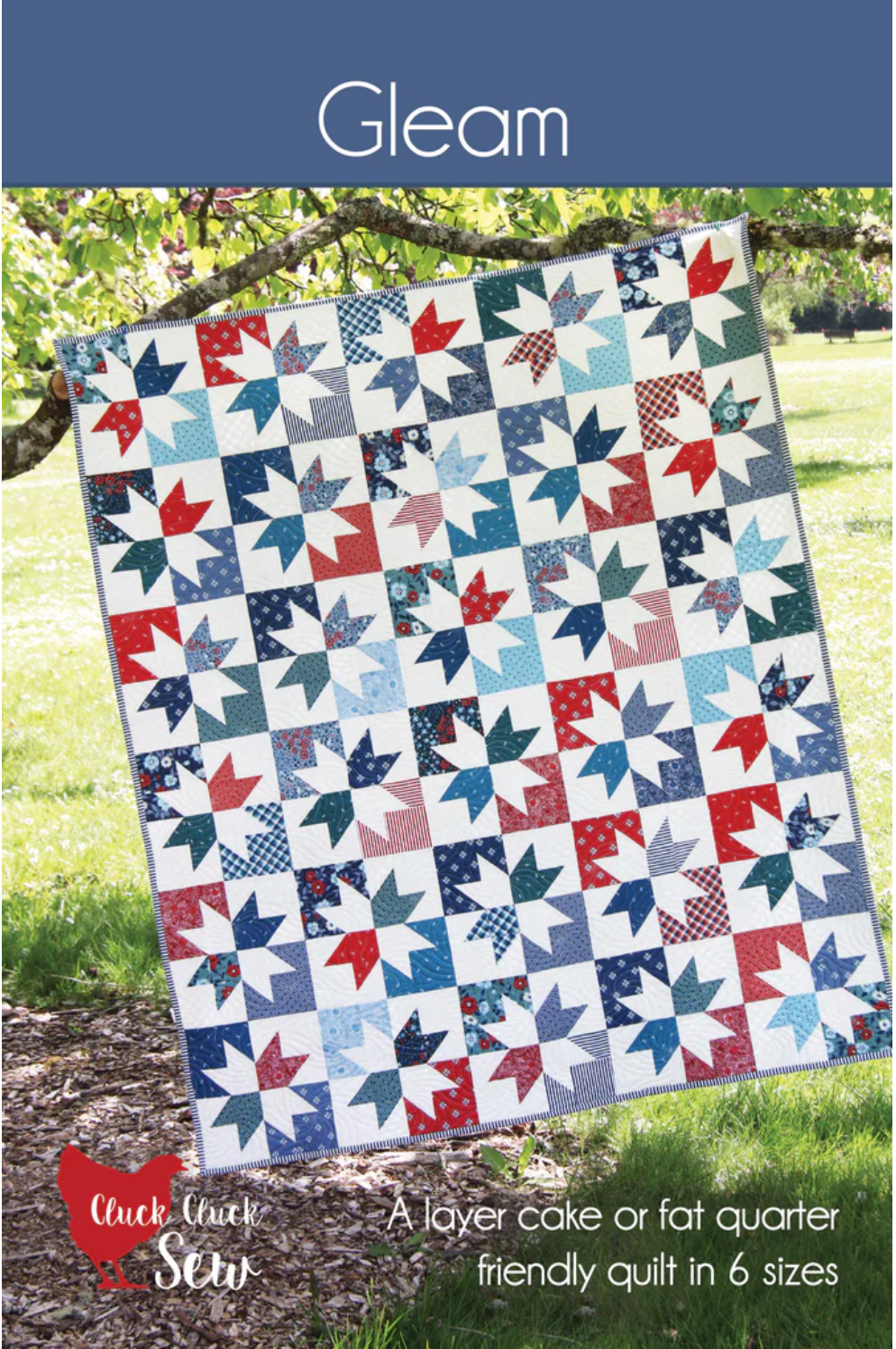 Gleam Quilt Pattern – Cluck Cluck Sew