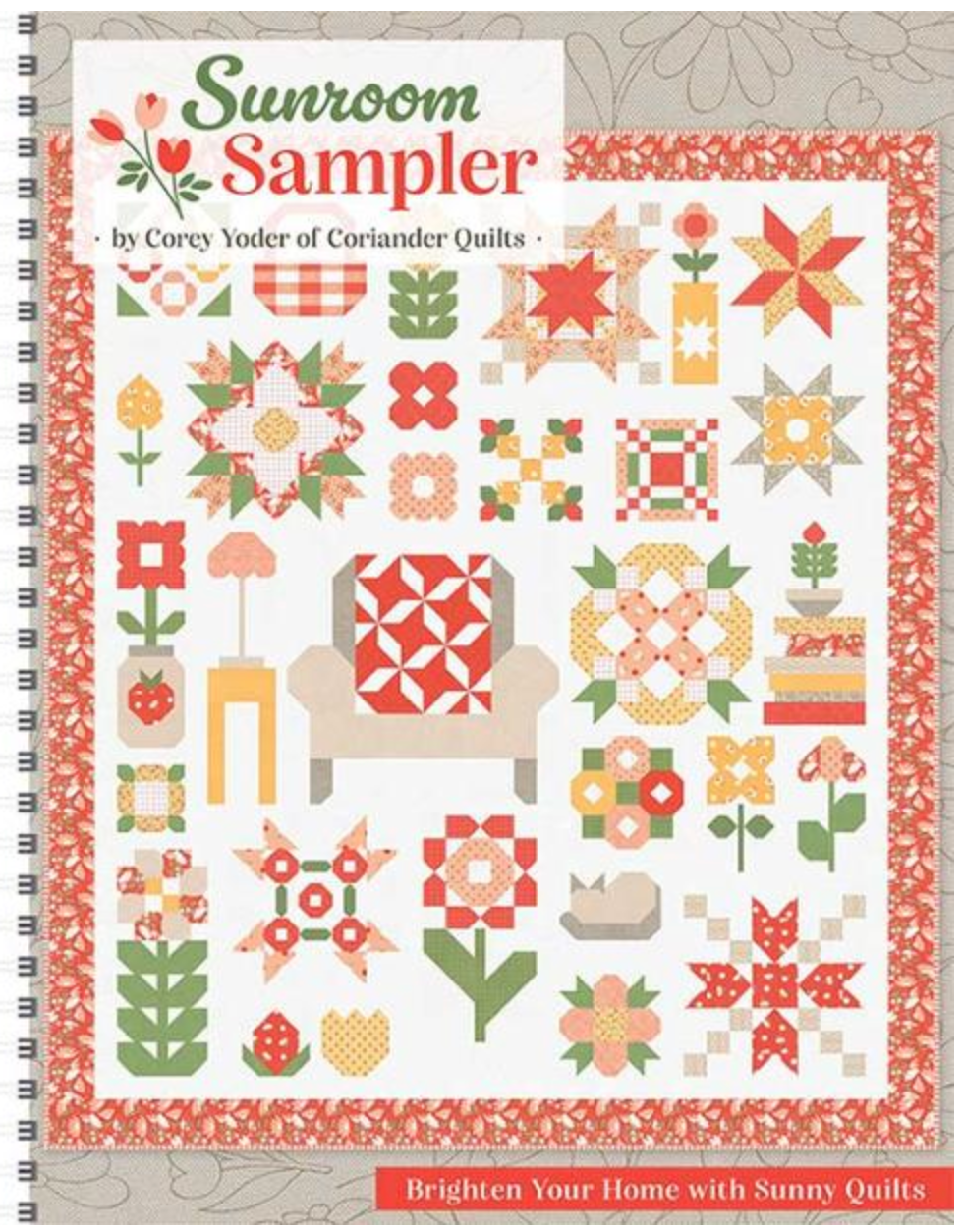 Sunroom Sampler Spiral Bound Quilt Book by Corey Yoder | 50% Deposit Preorder | April 2027