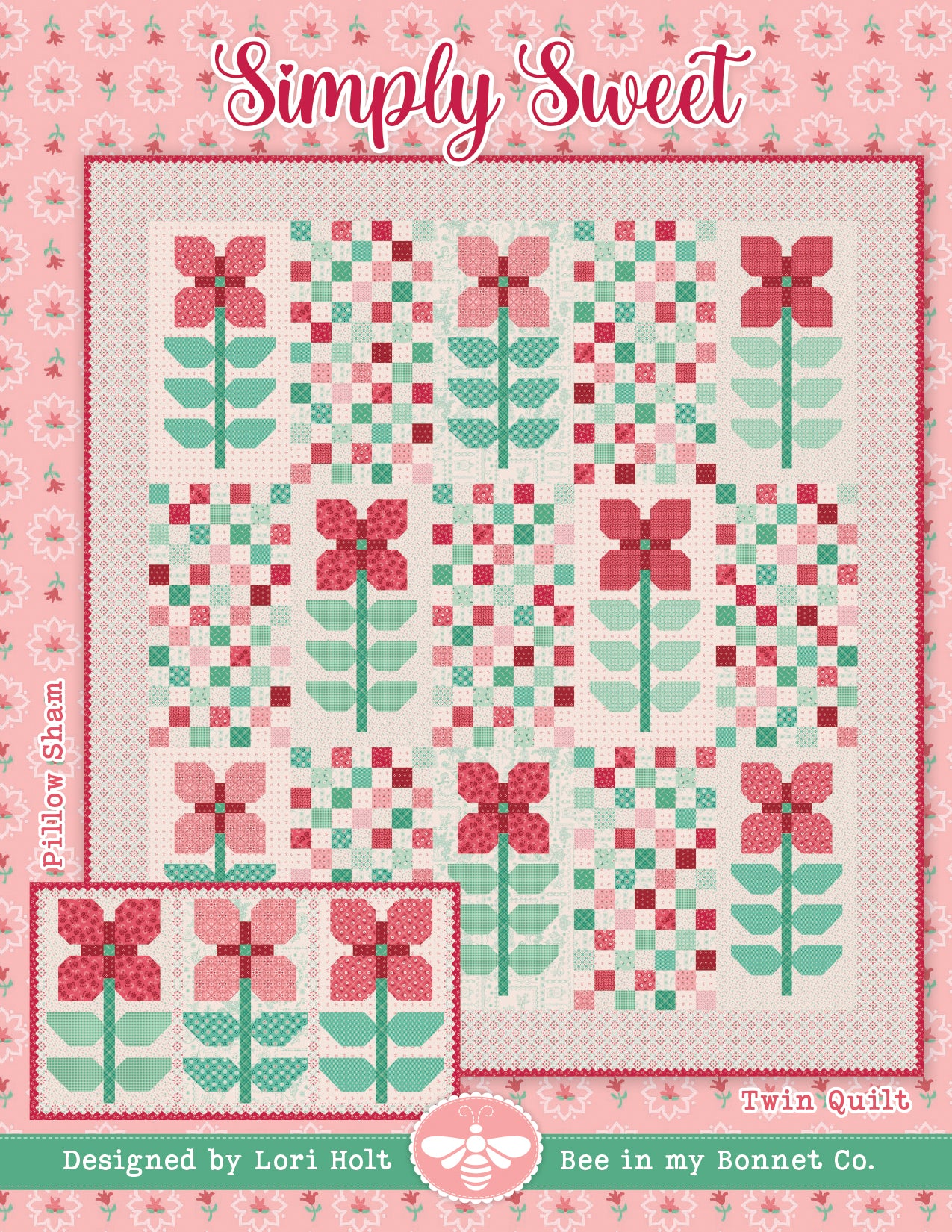 Simply Sweet Quilt Pattern – Lori Holt for It’s Sew Emma (Twin Quilt & Pillow Sham)