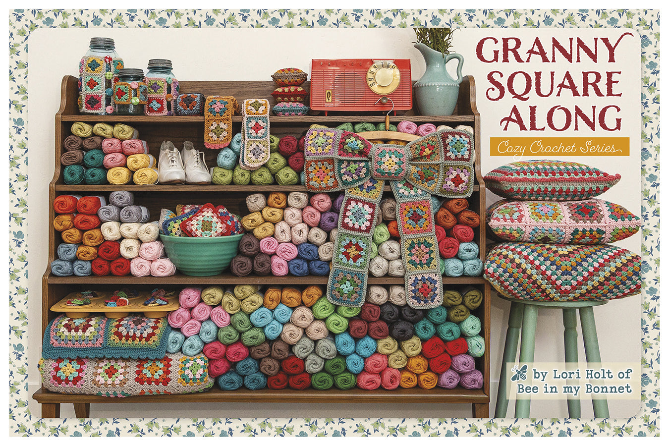Granny Square Along Crochet Book by Lori Holt | 50% Deposit Preorder | September 2026
