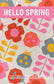 Hello Spring Quilt Pattern – Pen + Paper Patterns