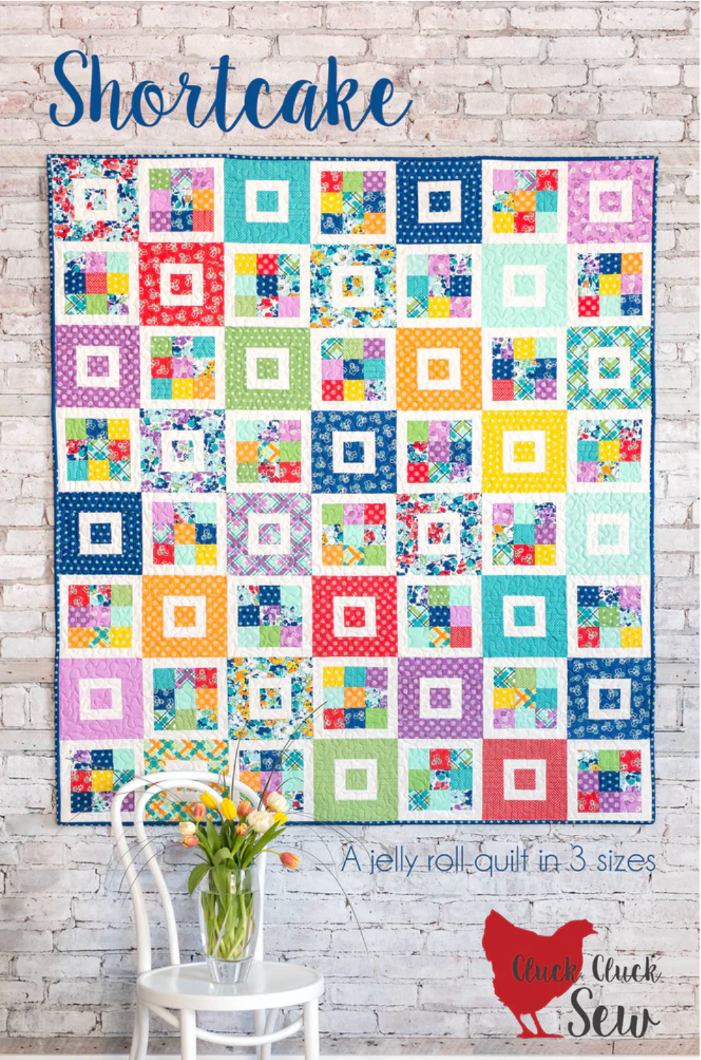 Shortcake Quilt Pattern – Cluck Cluck Sew