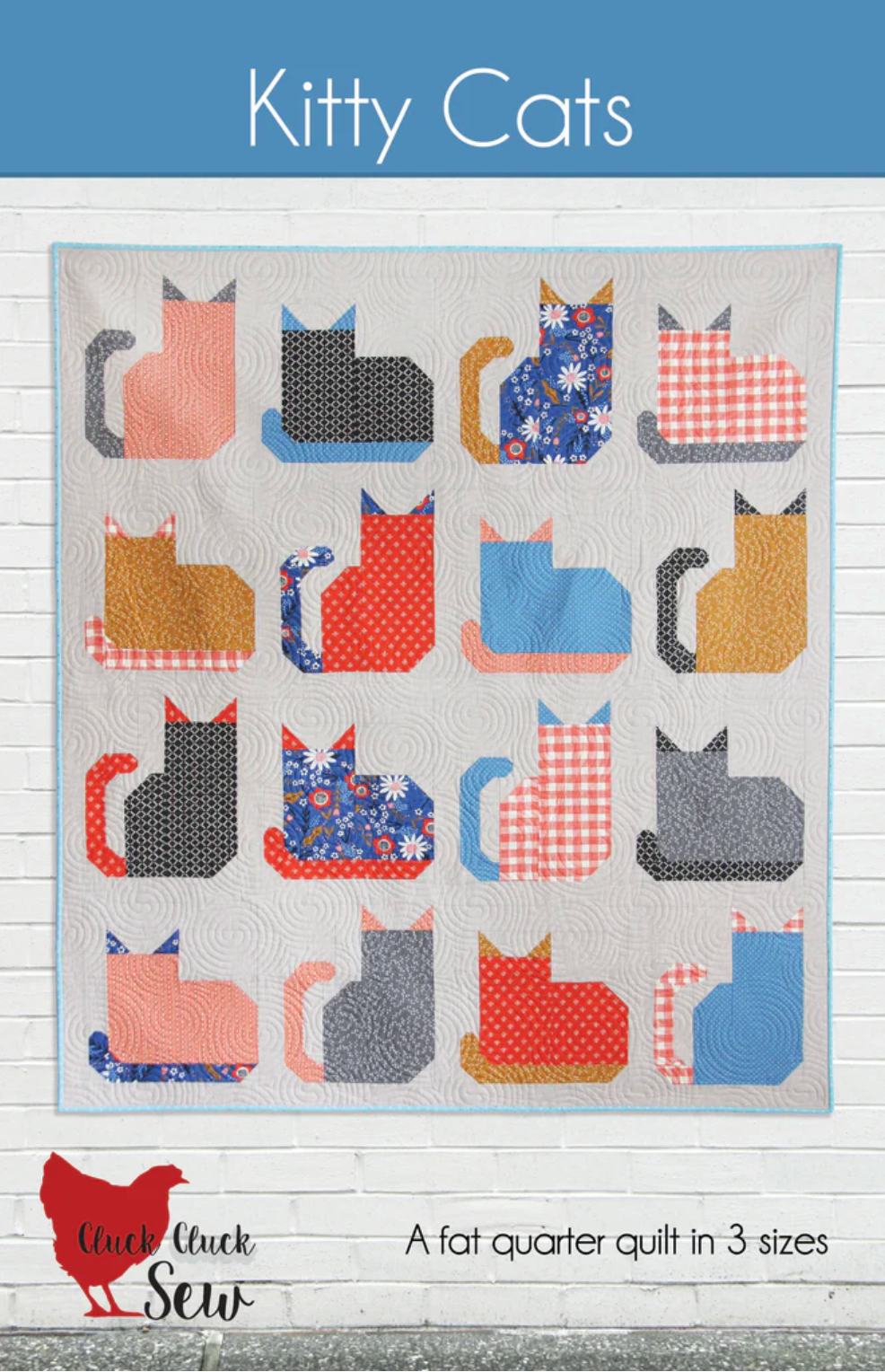 Kitty Cats Quilt Pattern – Cluck Cluck Sew
