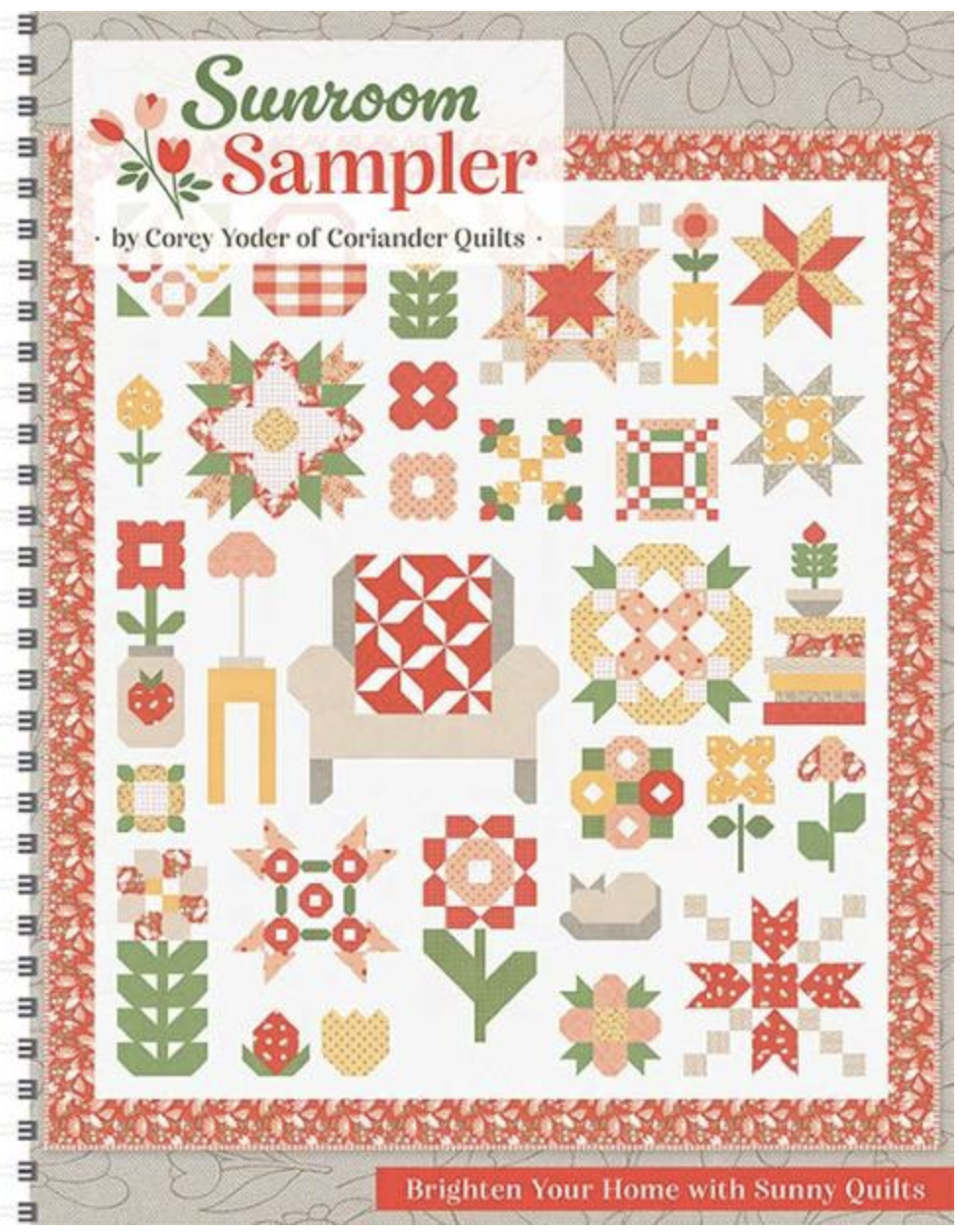 Sunroom Sampler Spiral Bound Quilt Book by Corey Yoder | 50% Deposit Preorder | April 2027