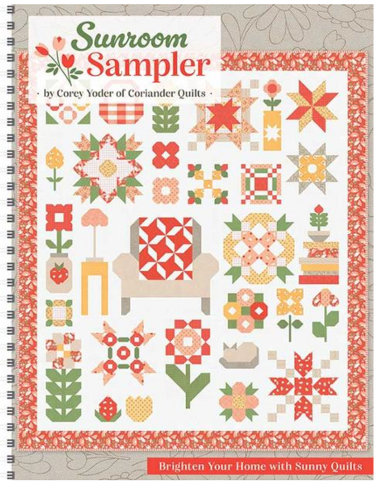 Sunroom Sampler Spiral Bound Quilt Book by Corey Yoder | 50% Deposit Preorder | April 2027
